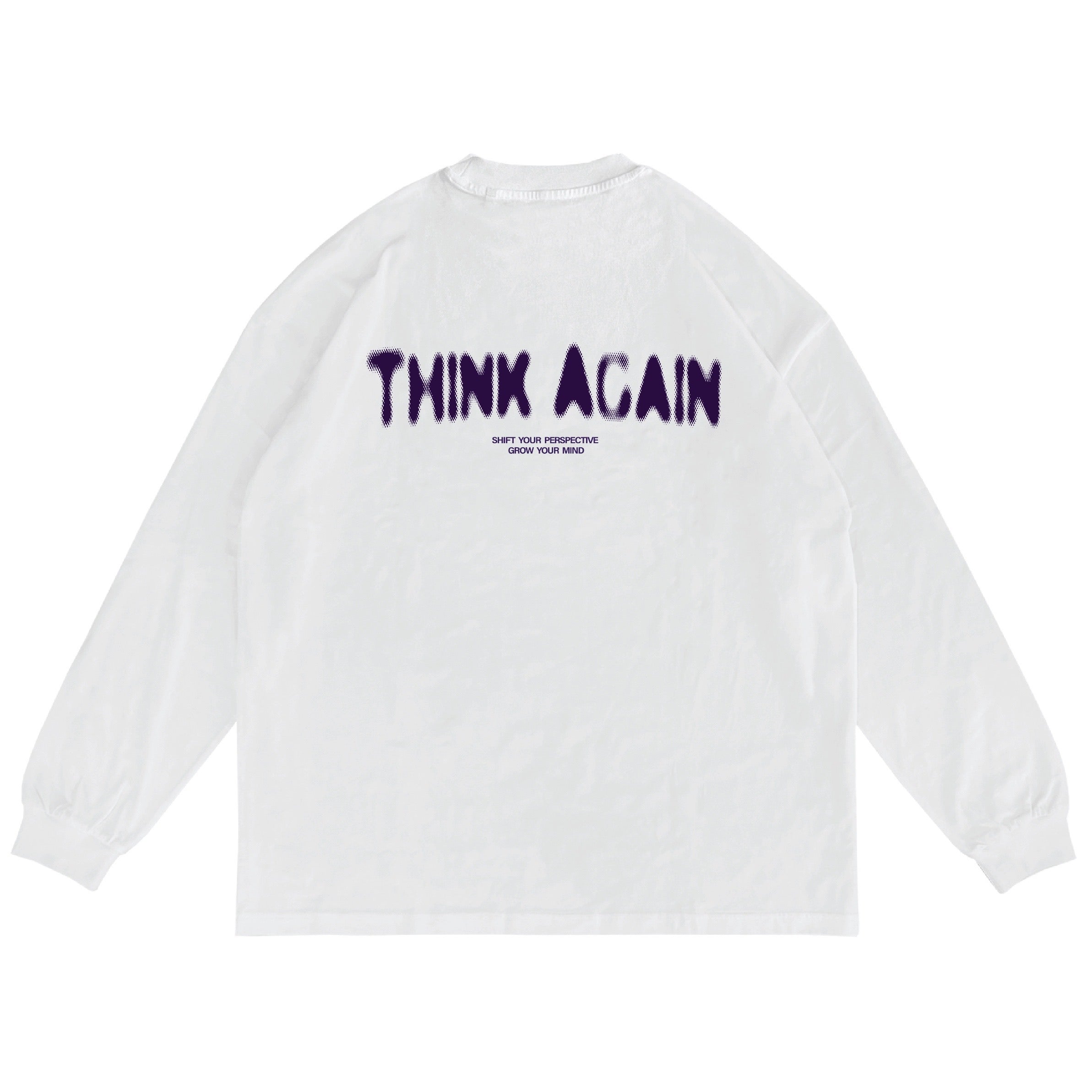 Think Again - Long Sleeve
